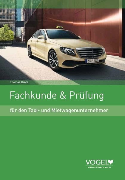 Fachkunde & Prüfung: für den Taxi- und Mietwagenunternehmer Study Guides