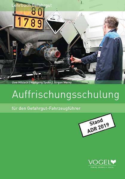 Auffrischungsschulung: für den Gefahrgut-Fahrzeugführer Study Guides