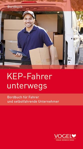 KEP-Fahrer unterwegs: Bordbuch für Fahrer und selbstfahrende Unternehmer Leisure, Home & Garden