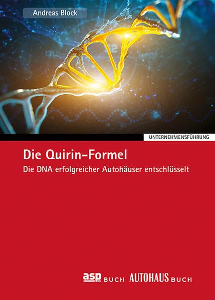 Die Quirin-Formel: Die DNA erfolgreicher Autohäuser entschlüsselt Law
