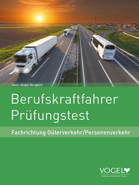 Berufskraftfahrer Prüfungstest: Fachrichtung Güterverkehr /Personenverkehr Study Guides