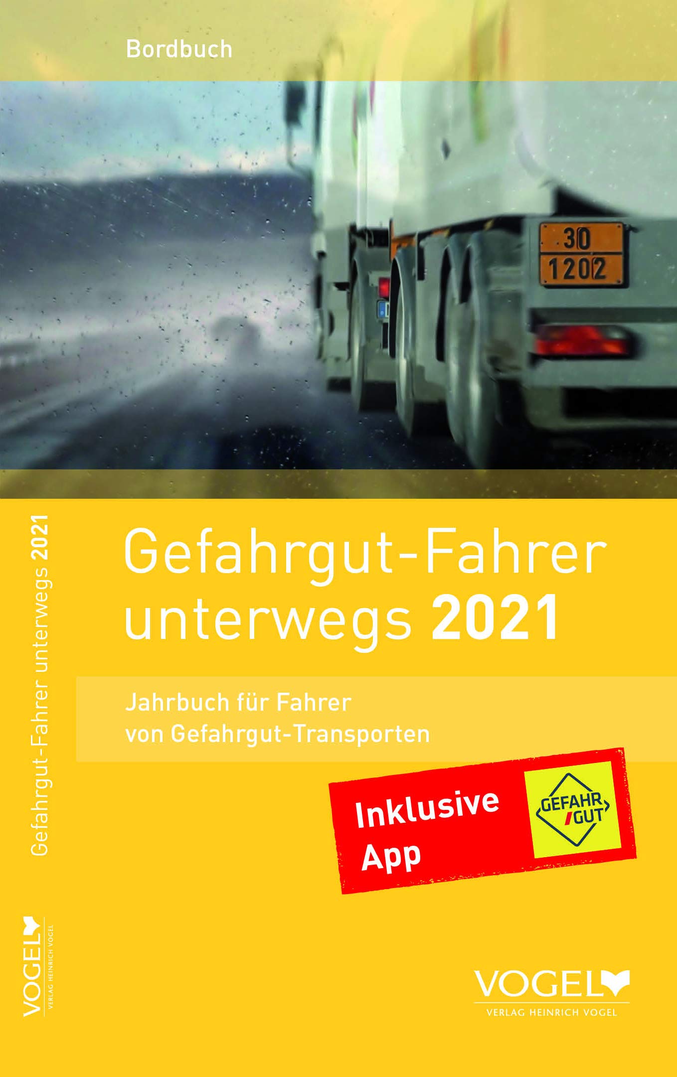 Gefahrgut-Fahrer unterwegs 2021: Jahrbuch für Fahrer von Gefahrgut-Transporten Leisure, Home & Garden