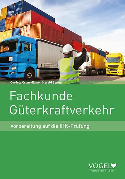 Fachkunde Güterkraftverkehr: Vorbereitung auf die IHK-Prüfung Study Guides