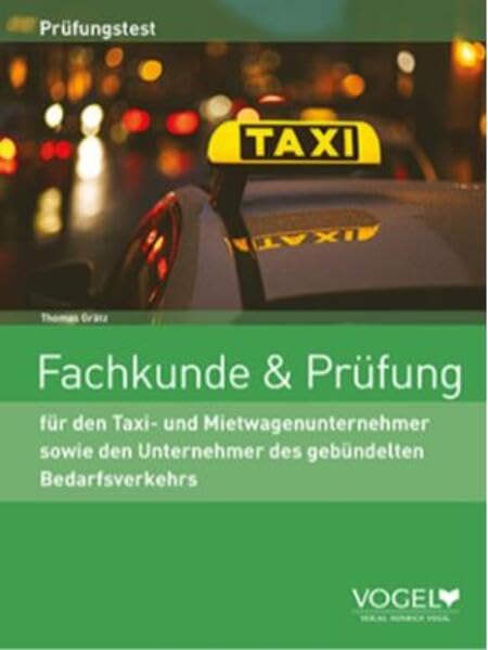 Fachkunde & Prüfung: für den Taxi- und Mietwagenunternehmer Books