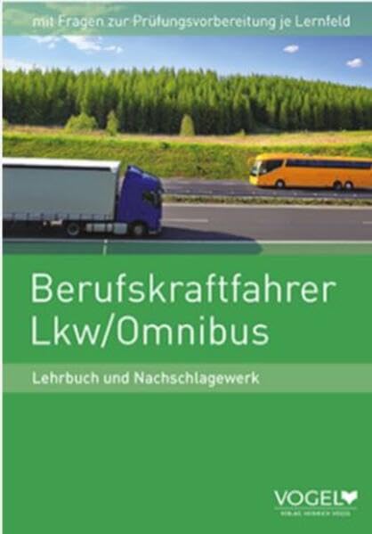 Berufskraftfahrer Lkw / Omnibus: Lehrbuch und Nachschlagewerk Study Guides