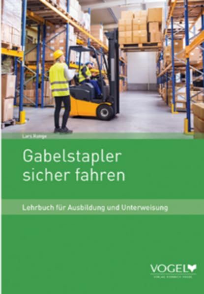 Gabelstapler sicher fahren: Lehrbuch für Ausbildung und Unterweisung Study Guides