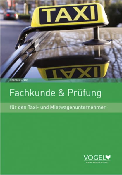 Fachkunde & Prüfung: für den Taxi- und Mietwagenunternehmer Study Guides