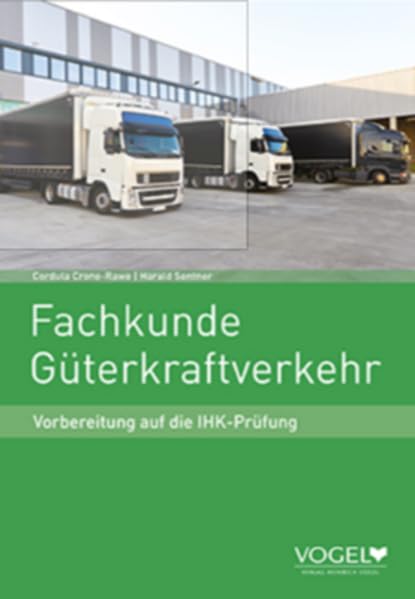 Fachkunde Güterkraftverkehr: Vorbereitung auf die IHK-Prüfung Study Guides