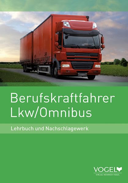 Berufskraftfahrer Lkw/Omnibus: Lehrbuch und Nachschlagewerk (Lehrbuch Verkehr) Study Guides