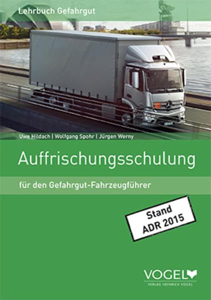 Auffrischungsschulung für den Gefahrgut-Fahrzeugführer Study Guides