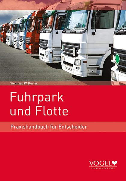 Fuhrpark und Flotte: Praxishandbuch für Entscheider Law
