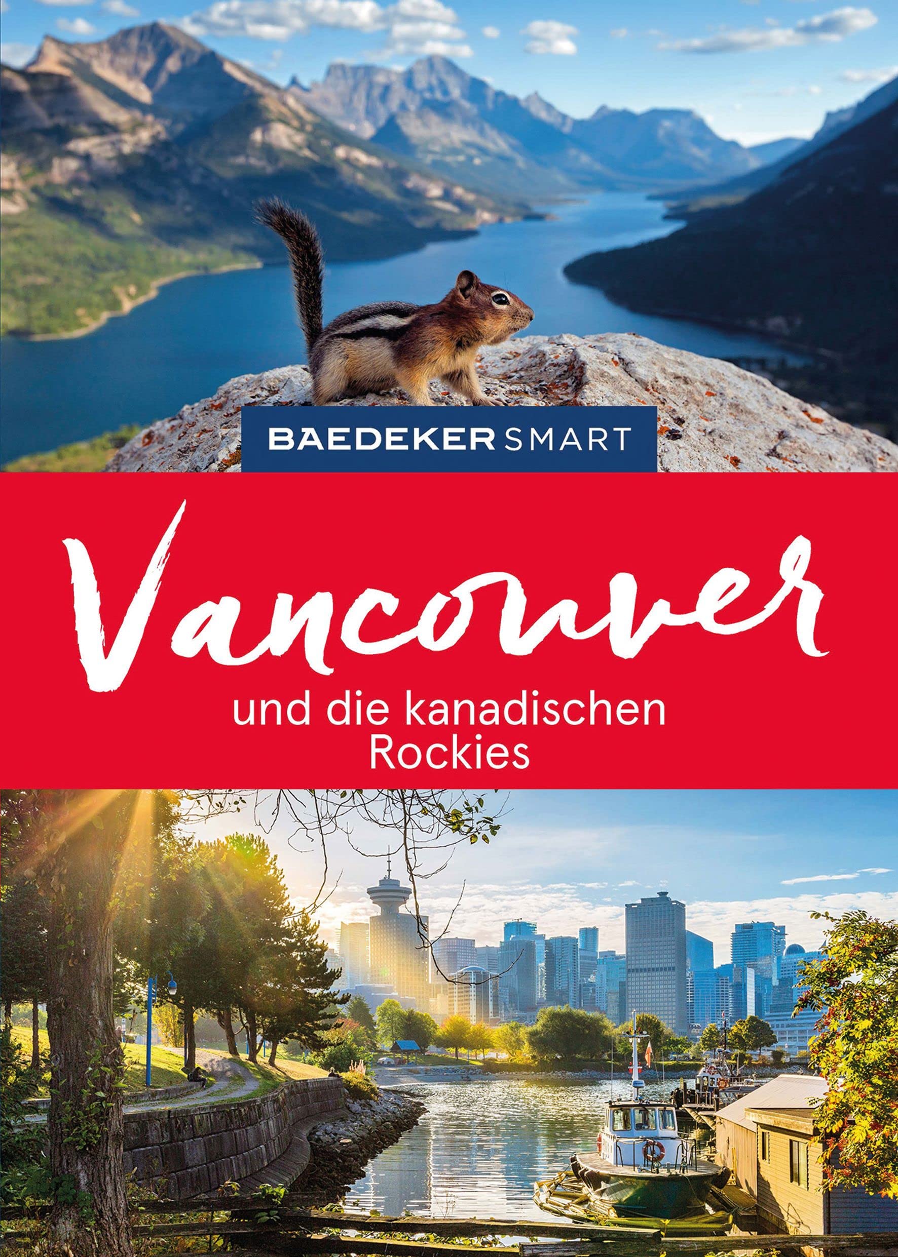 Baedeker SMART Reiseführer Vancouver und die kanadischen Rockies Leisure, Home & Garden