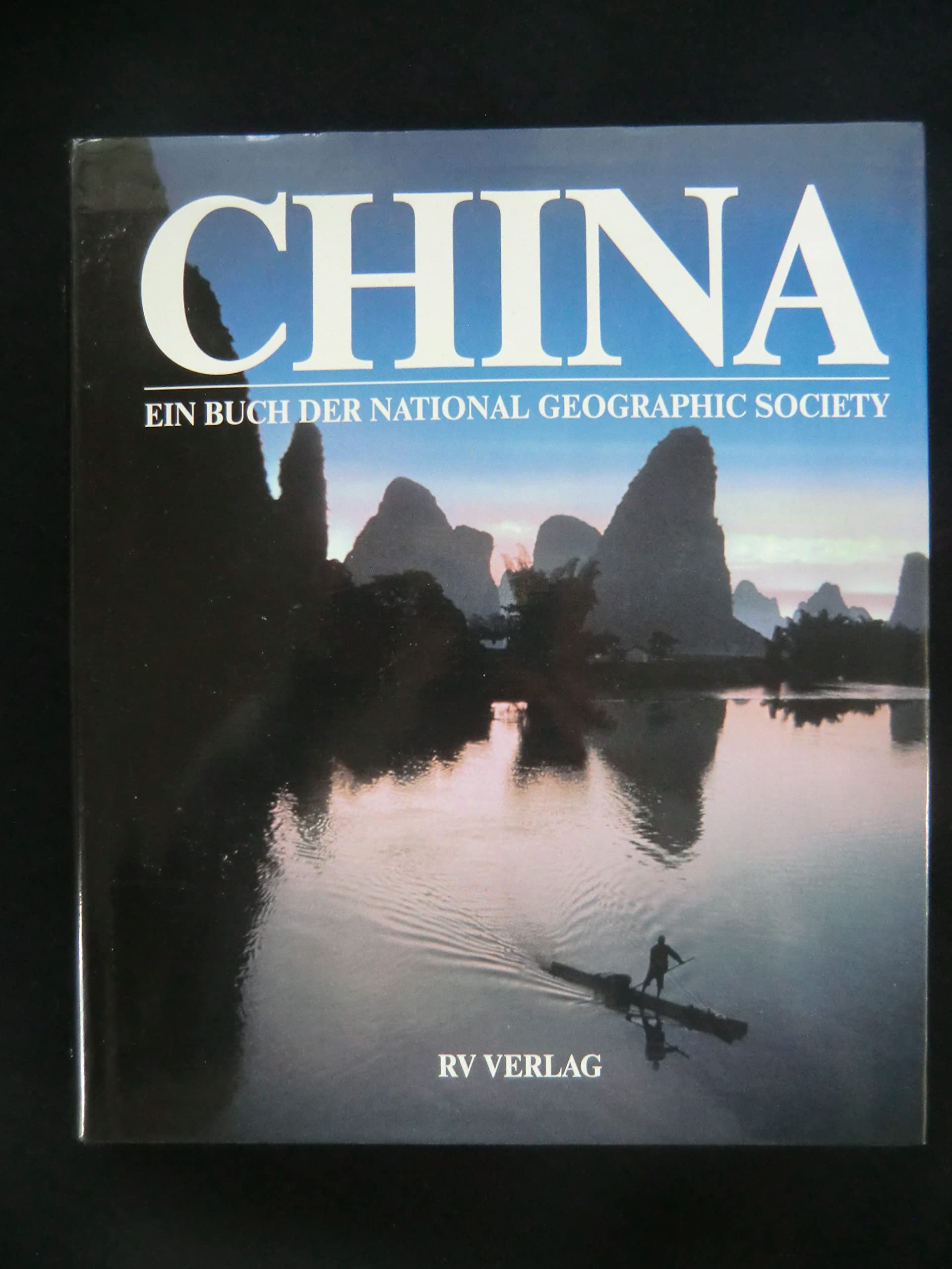 China. Ein Buch der National Geographic Society Travelogues