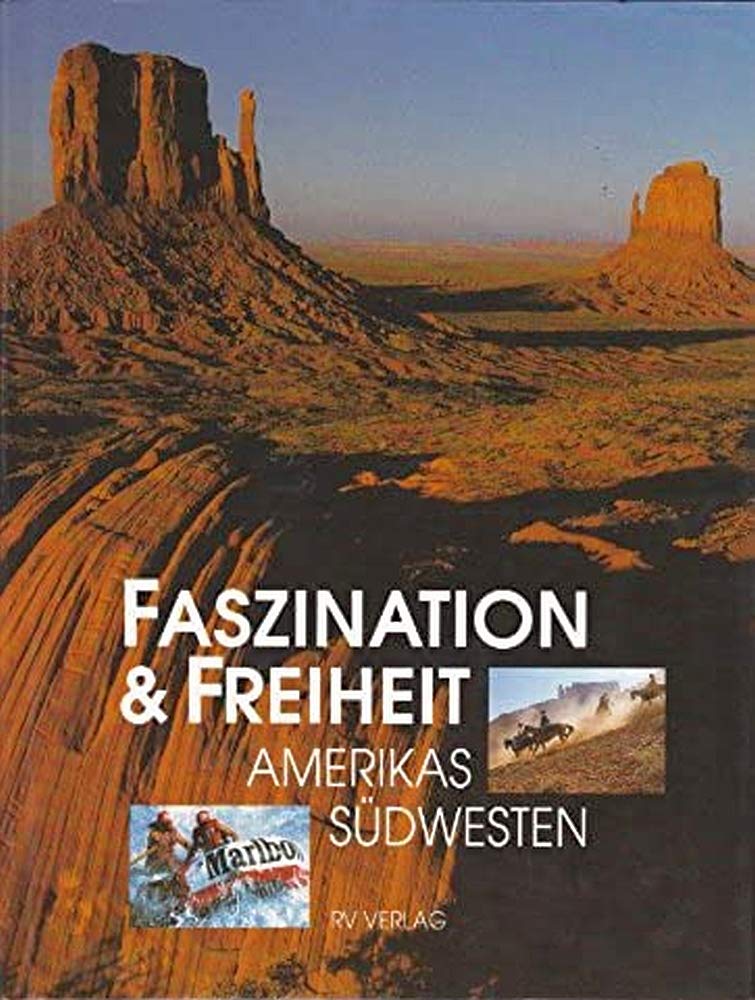 Faszination und Freiheit, Amerikas Südwesten Travel