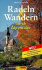 Radeln & Wandern durch Alpentäler Hiking & Cycling