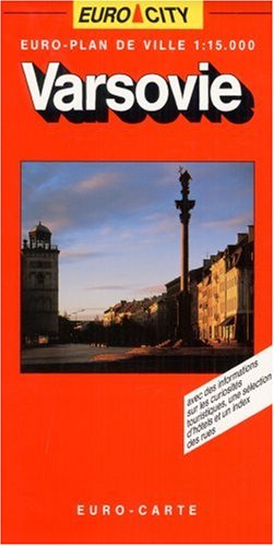Warschau: 1:15000: (Euro-Stadtplan). Mit Touristikinf., Sehenswürdigkeiten, Hotel-Auswahl u. e. Straßenverzeichnis (Euro City Map S.) Film, Art & Culture