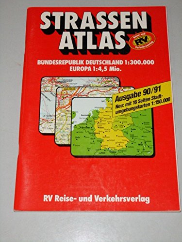 Straßenatlas 90/91 Bundesrepublik Deutschland 1 : 300 000 / 1 : 150 000 / Europa 1 : 4 500 000 (Reise und Verkehr) Books