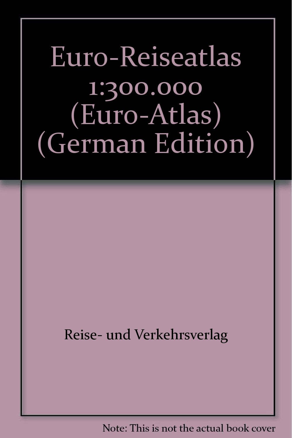 Euro- Atlas DDR / Berlin 1 : 300 000. RV Books