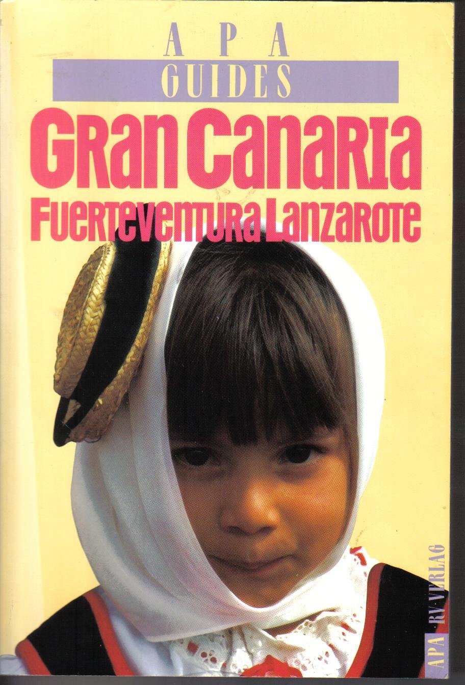 Gran Canaria - Lanzarote - Fuerteventura (APA Guides) Books