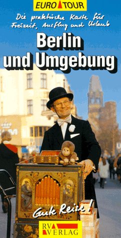 Berlin und Umgebung: Die praktische Karte für Freizeit, Ausflug und Urlaub. Maßst. 1 : 250.000 Maps & Plans