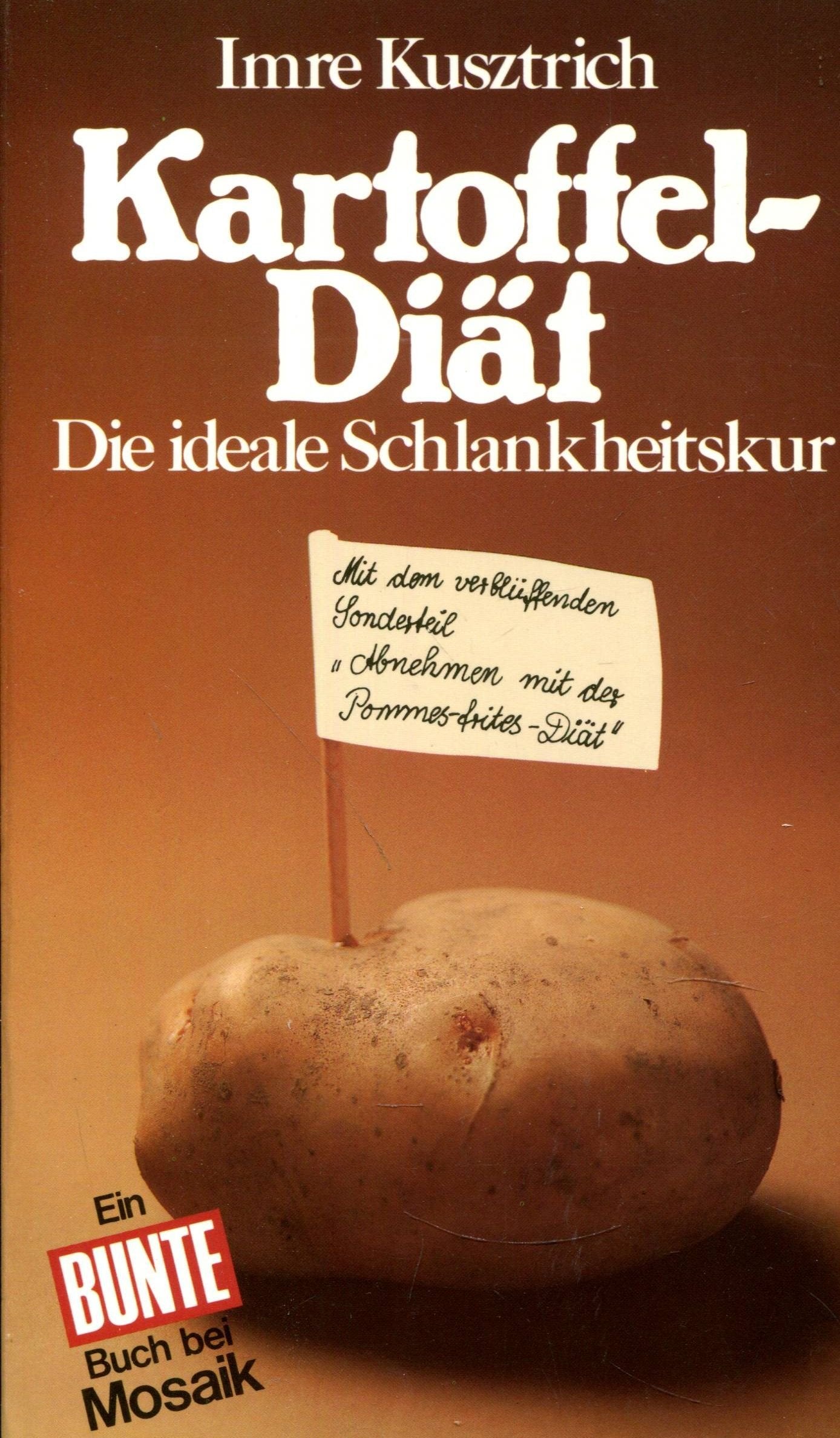 Kartoffel-Diät: Die ideale Schlankheitskur. Ein BUNTE-Buch Health, Nutrition & Fitness