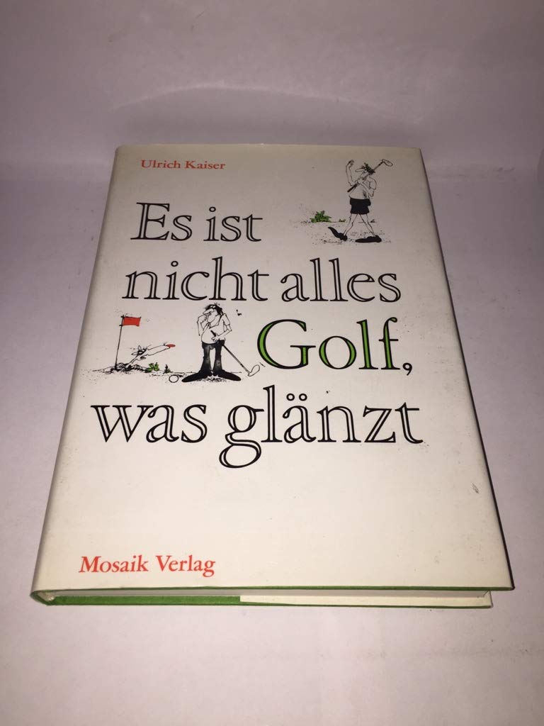 Es ist nicht alles Golf, was glänzt Leisure & Fun