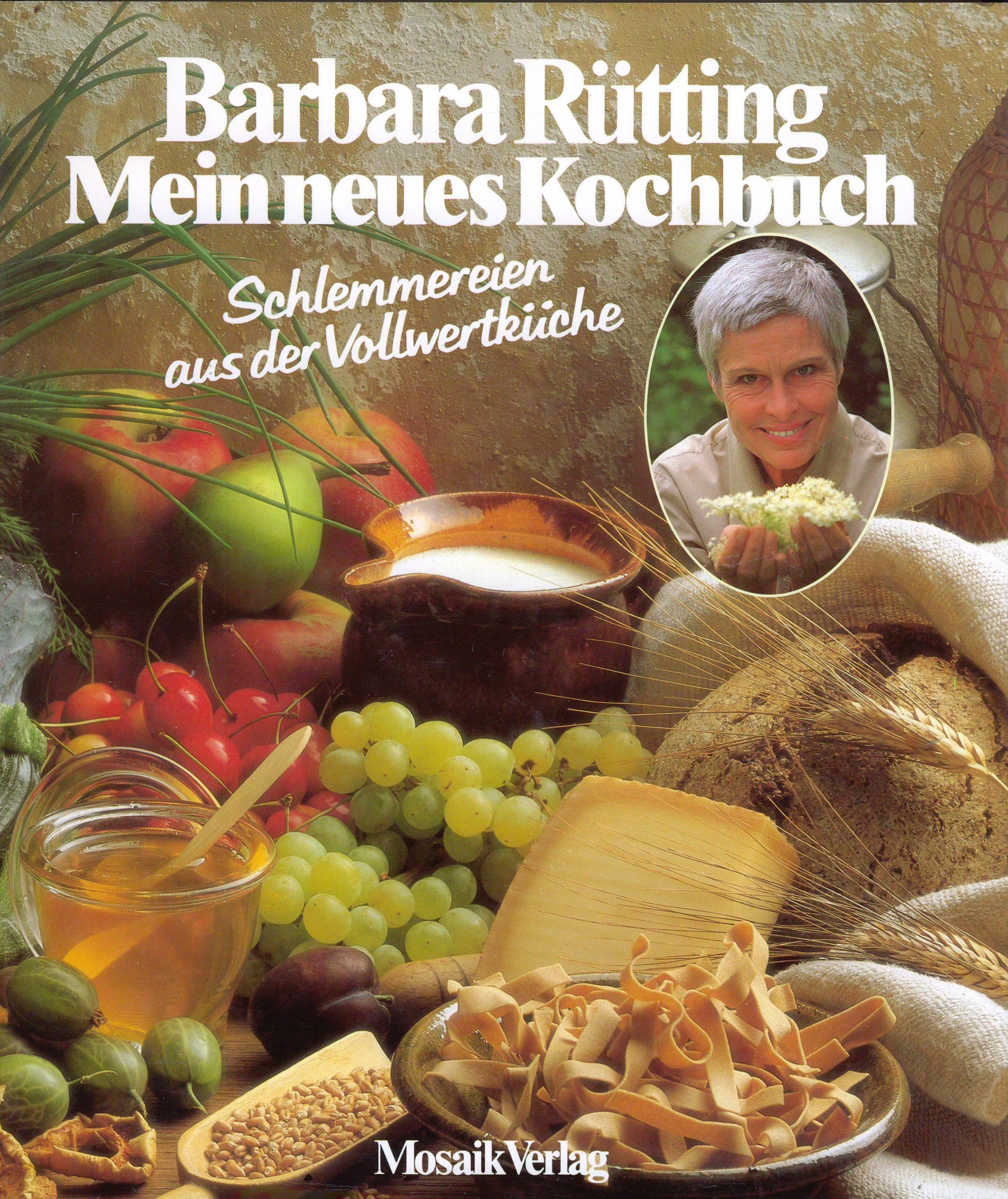 Mein neues Kochbuch. Schlemmereien aus der Vollwertküche. Health, Nutrition & Fitness