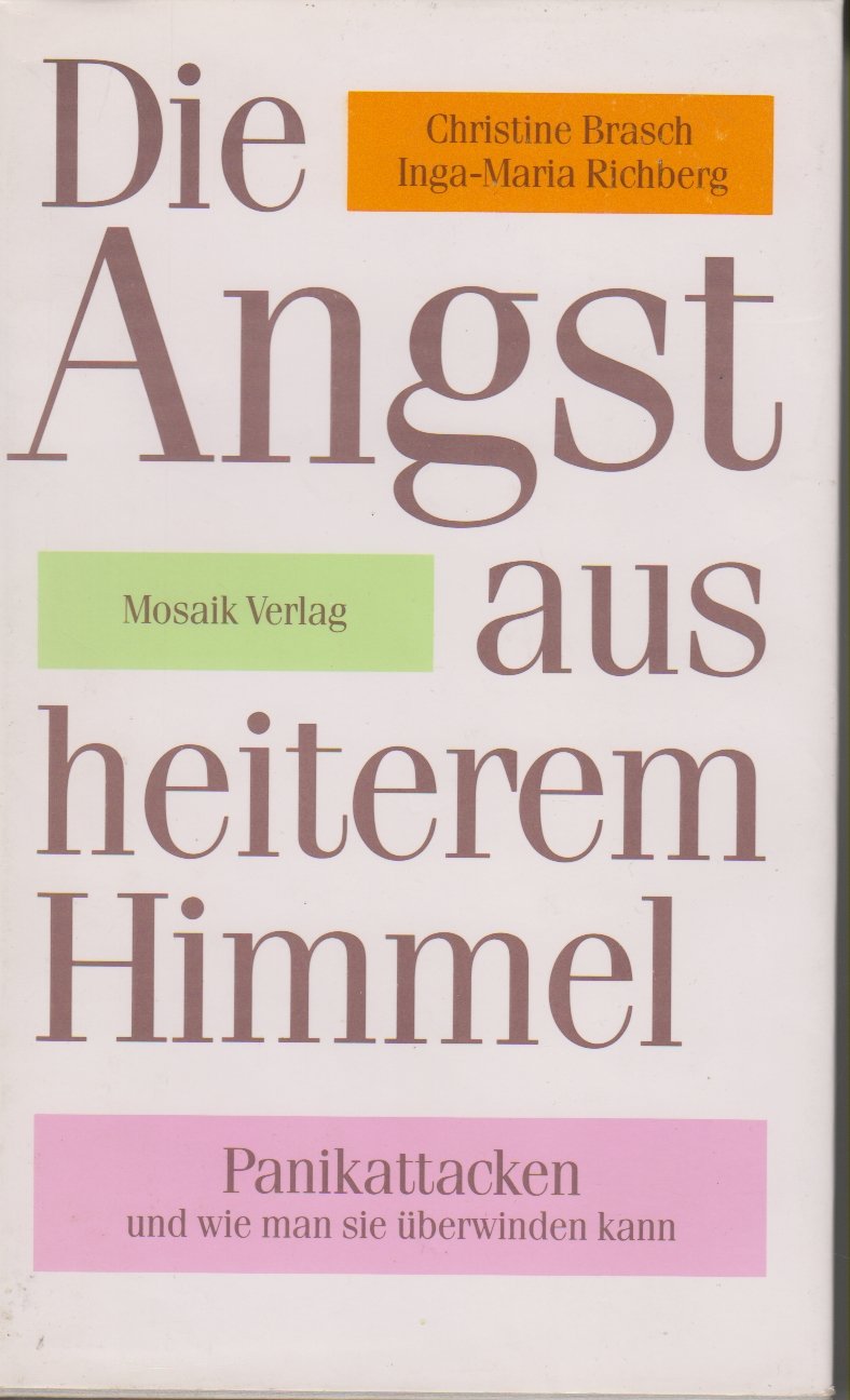 Die Angst aus heiterem Himmel: Panikattacken und wie man sie überwinden kann Books