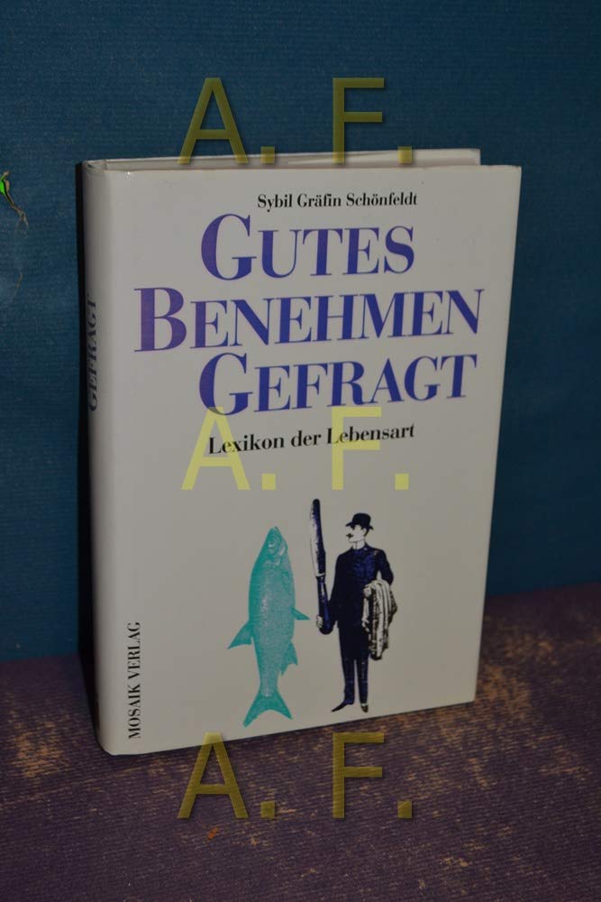 Gutes Benehmen gefragt: Lexikon der Lebensart Lifestyle