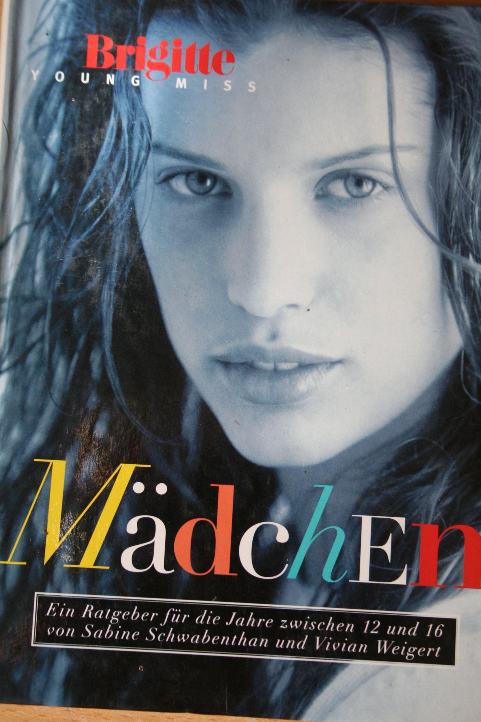 Mädchen: Ein Ratgeber für die Jahre zwischen 12 und 16 Books