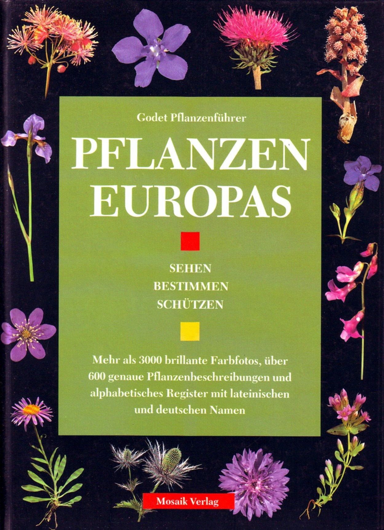 Pflanzen Europas: Die Natur bewusst erleben Garden & Plants