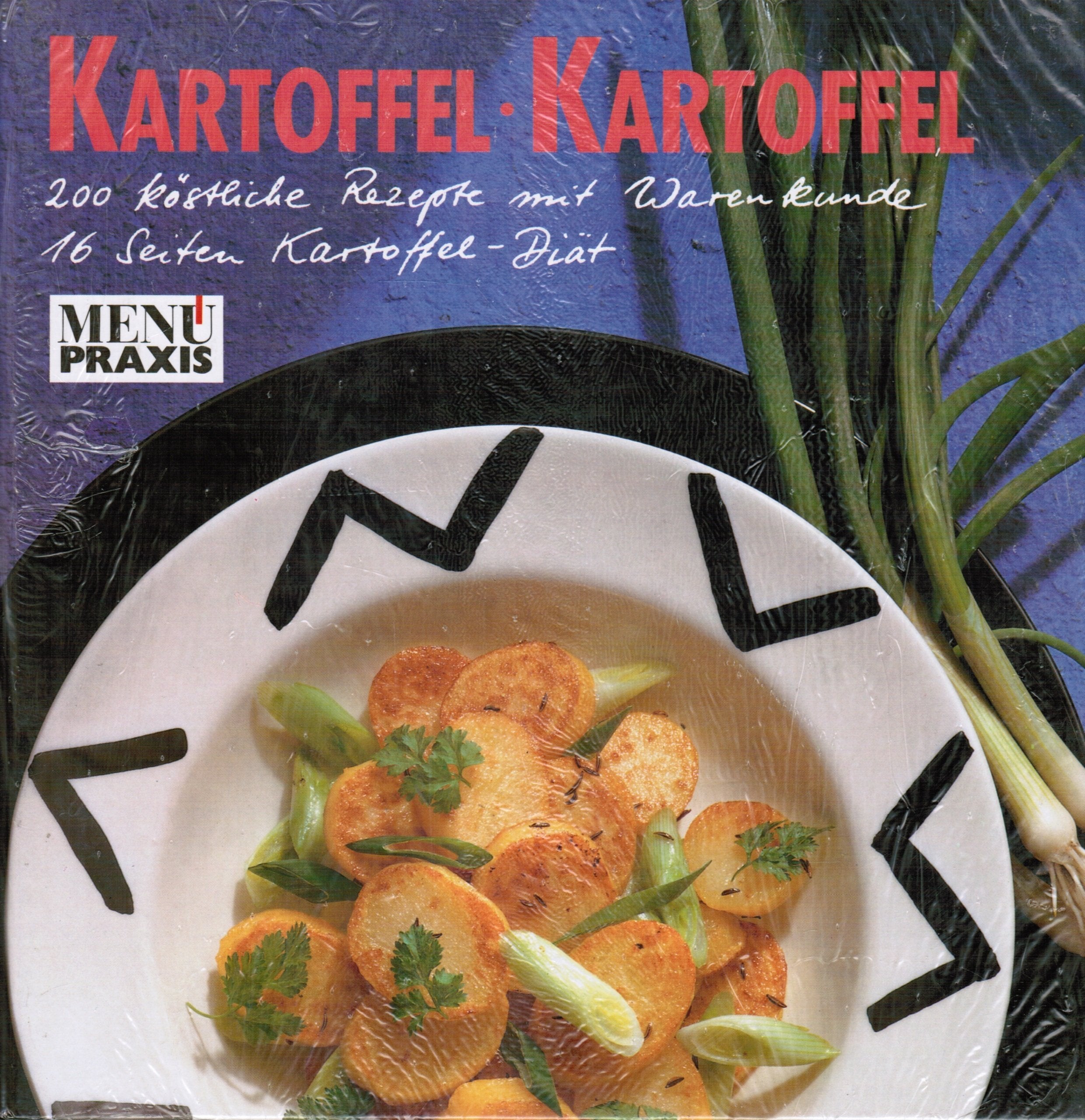 Kartoffel Kartoffel: 200 köstliche Rezepte mit Warenkunde Cooking & Enjoying