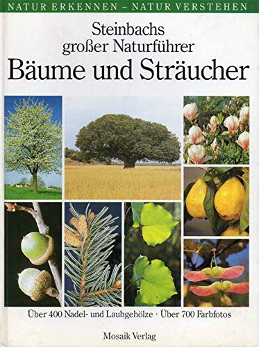 Steinbachs großer Naturführer Bäume und Sträucher Books