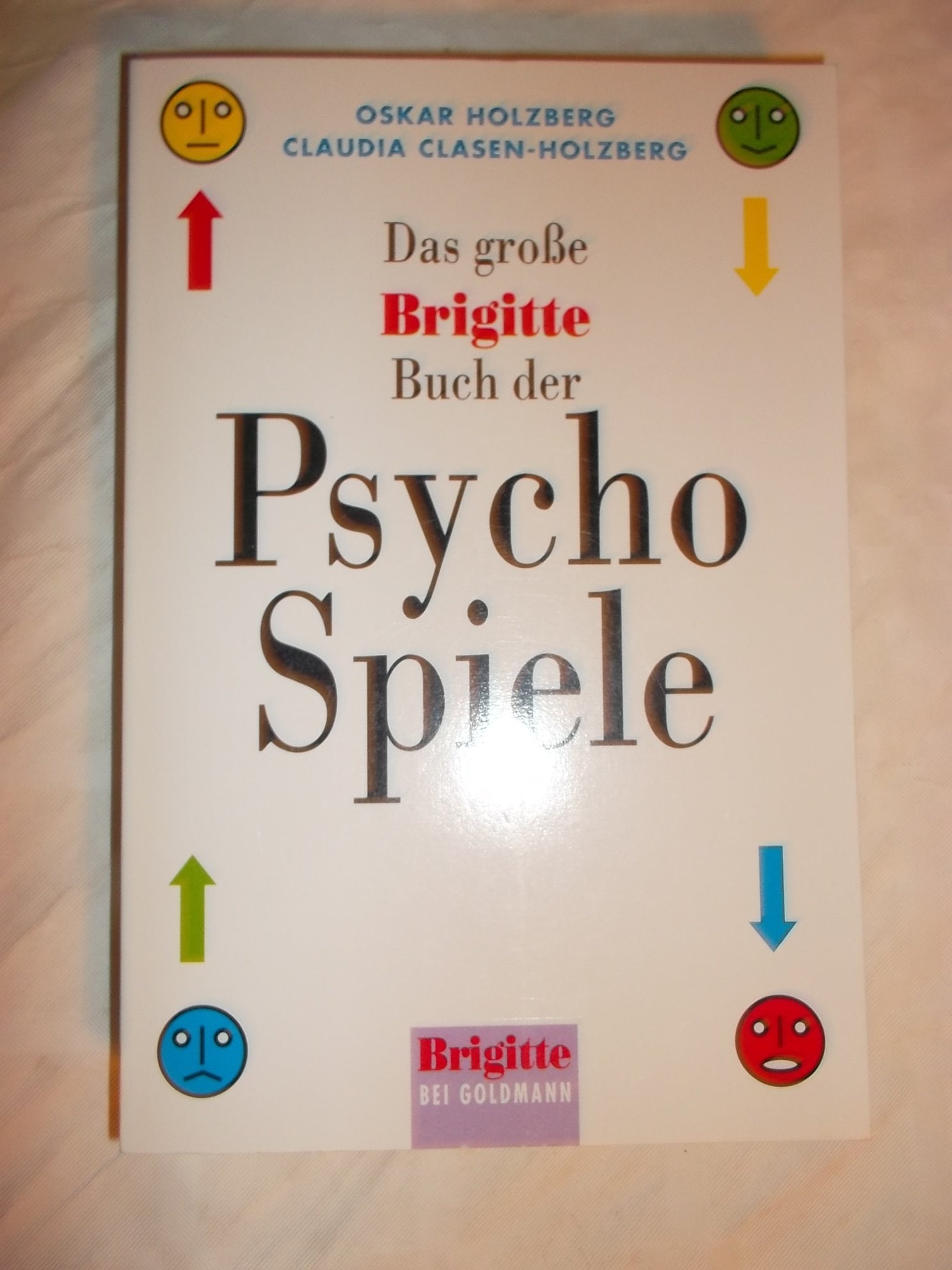 Das grosse Brigitte-Buch der Psycho-Spiele (Brigitte Bücher) Psychology