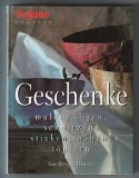 Geschenke: Malen, sägen, schnitzen, sticken, nähen, töpfern (Brigitte Bücher) Hobbies & Crafts