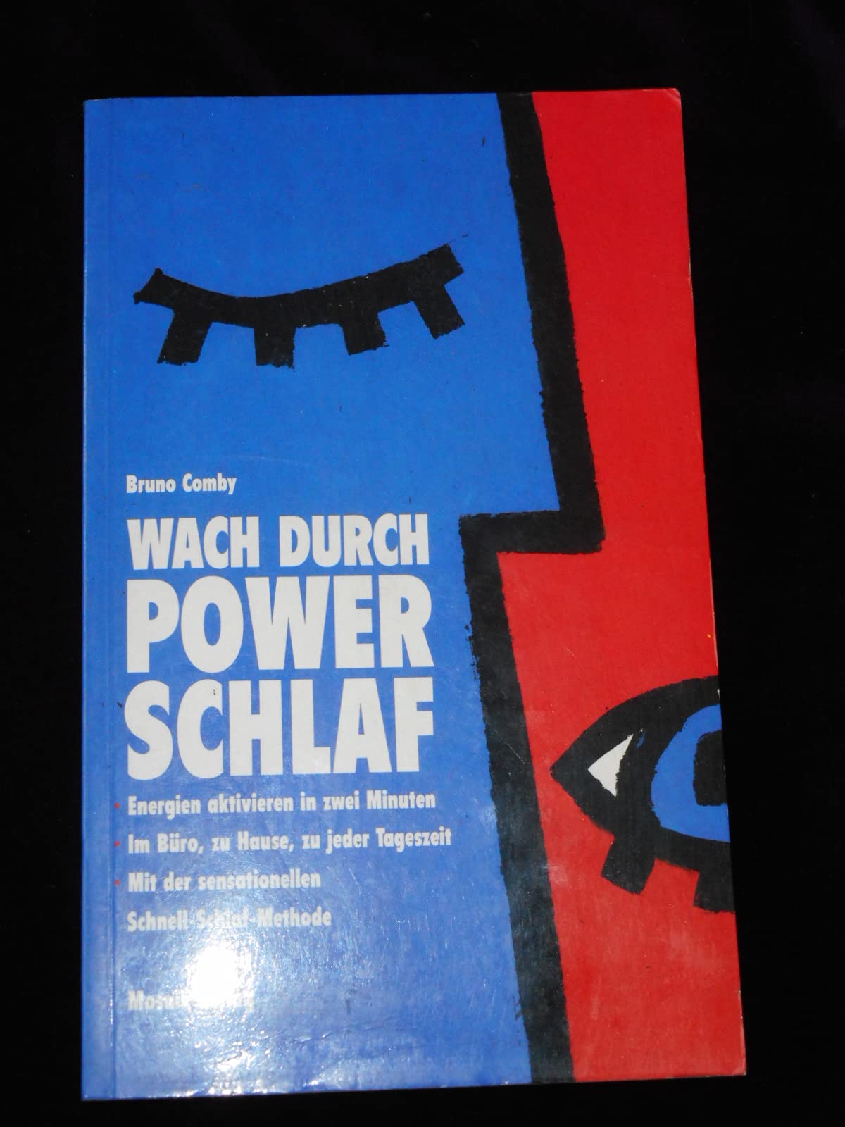 Wach durch Power-Schlaf: Energien aktivieren in 2 Minuten. Mit der sensationellen Schnellschlaf-Methode. Im Büro, zu Hause, zu jeder Tageszeit Lifestyle