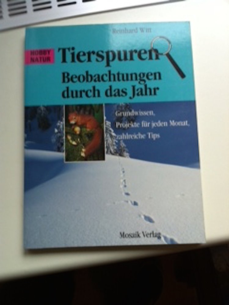 Tierspuren - Beobachtungen durch das Jahr Natural Sciences