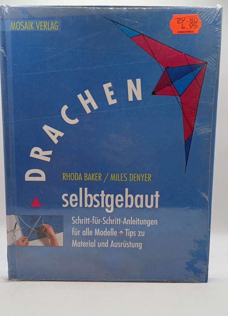 Drachen selbst gebaut: Schritt-für Schritt-Anleitung für alle Modelle. Tips zu Material und Ausrüstung Hobbies & Crafts