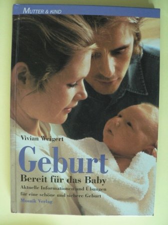 Geburt: Bereit für das Baby Health, Nutrition & Fitness