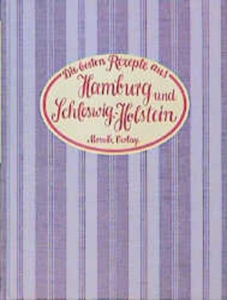 Die besten Rezepte aus Hamburg und Schleswig-Holstein Cooking & Enjoying