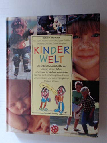 Kinderwelt: Die Entwicklungsschritte der ersten sieben Jahre erkennen, verstehen, annehmen Parents & Children