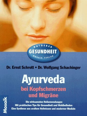 Ayurveda bei Kopfschmerzen und Migräne Health, Nutrition & Fitness