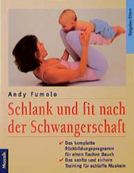 Schlank und fit nach der Schwangerschaft. (Mosaik Ratgeber - Ratgeber Eltern) Medicine