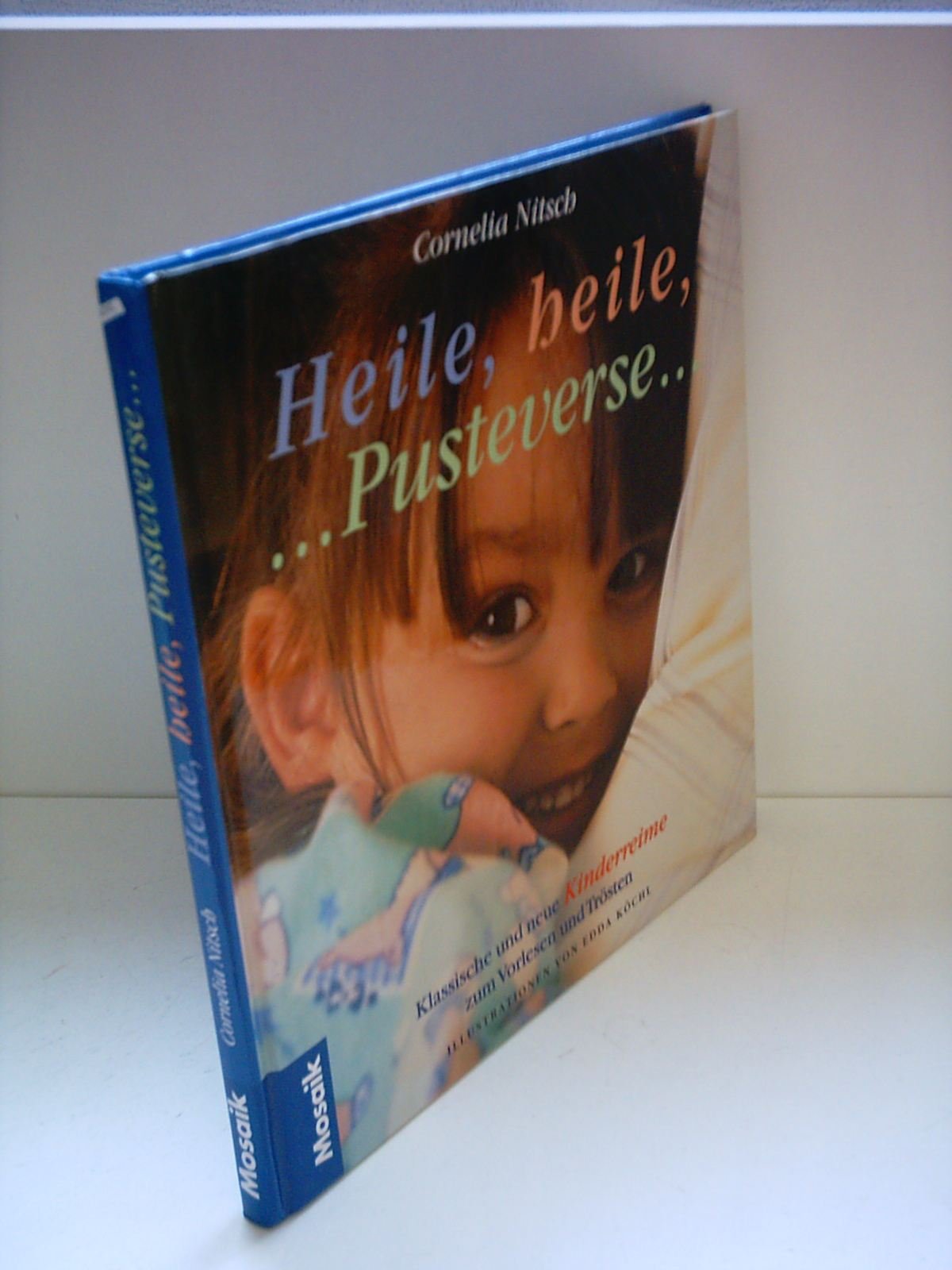 Heile, heile, Pusteverse: Klassische und neue Kinderreime zum Vorlesen und Nachspielen. Für gesunde und kranke Kinder Books