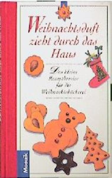 Weihnachtsduft zieht durch das Haus: Der kleine Rezeptbrevier für die Weihnachtsbäckerei Cooking & Enjoying