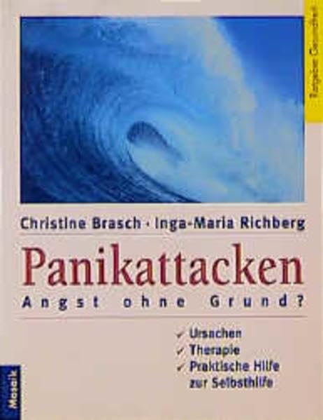 Panikattacken: Angst ohne Grund. Ursachen, Therapie, praktische Tips zur Selbsthilfe (Mosaik Ratgeber - Ratgeber Lebenshilfe) Health, Nutrition & Fitness