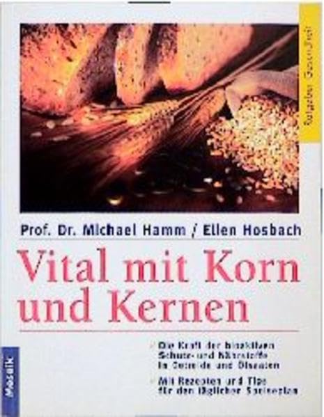 Vital mit Korn und Kernen (Mosaik Ratgeber - Ratgeber Gesundheit) Medicine