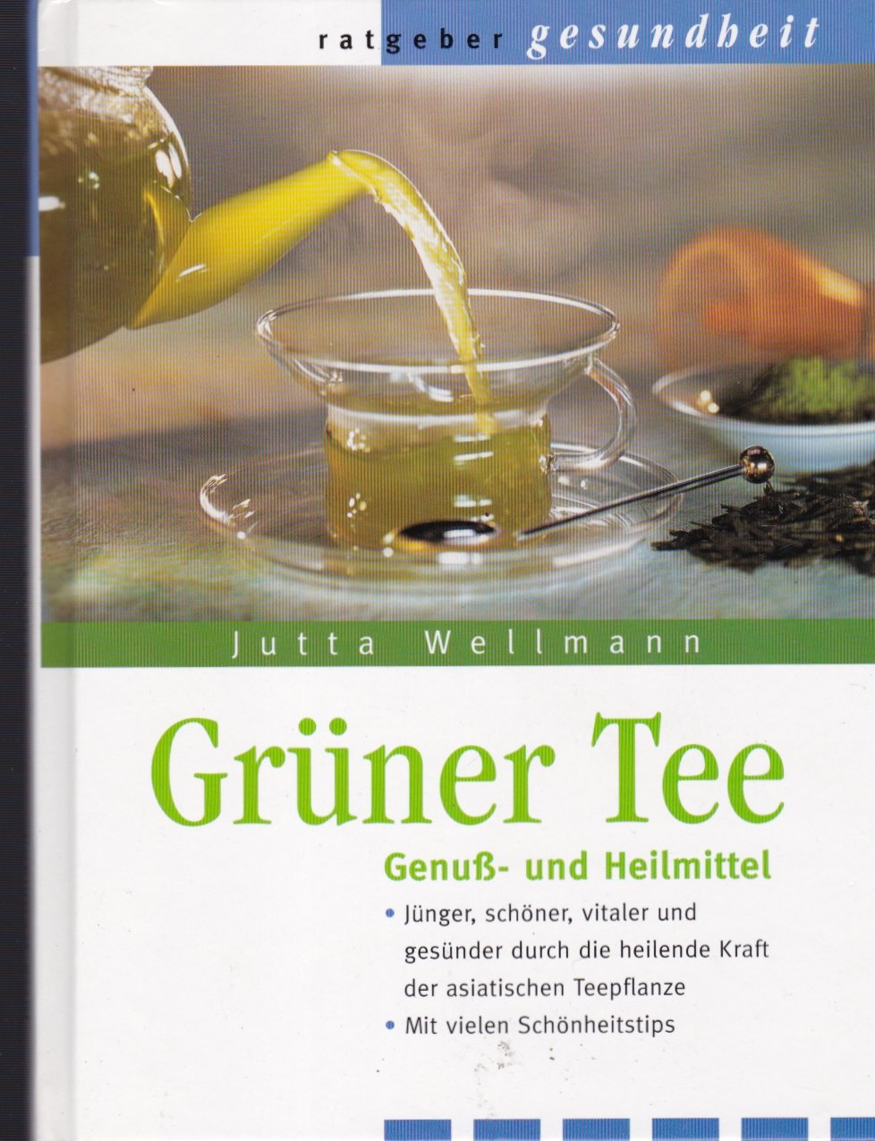 Grüner Tee (Mosaik Ratgeber - Ratgeber Gesundheit) Self-help