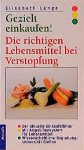 Gezielt einkaufen!, Die richtigen Lebensmittel bei Verstopfung Health, Nutrition & Fitness