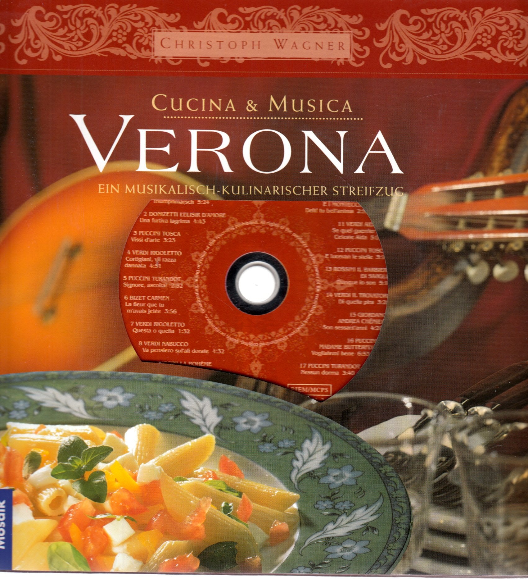 Verona: Ein musikalisch-kulinarischer Streifzug (inkl. CD) (Cucina & Musica) Film, Art & Culture